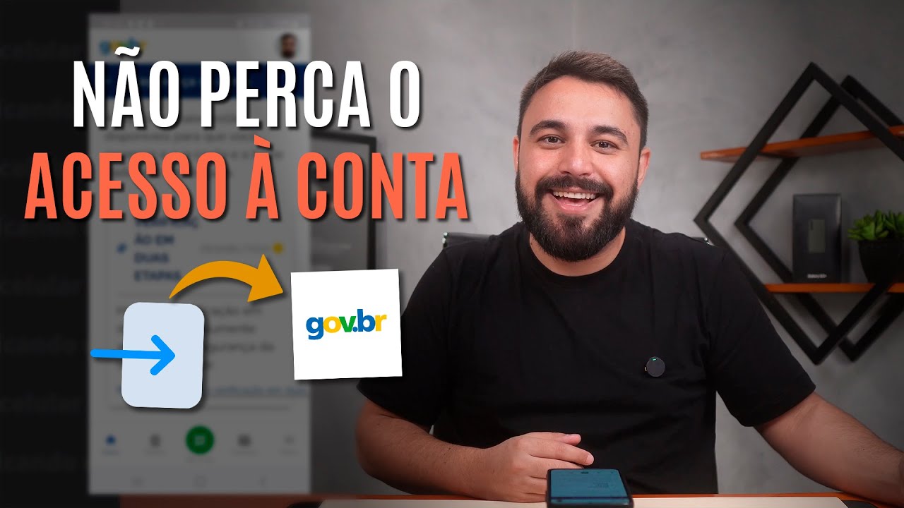 ASSISTA ANTES DE ATIVAR VERIFICAÇÃO EM DUAS ETAPAS DA SUA CONTA GOV.BR