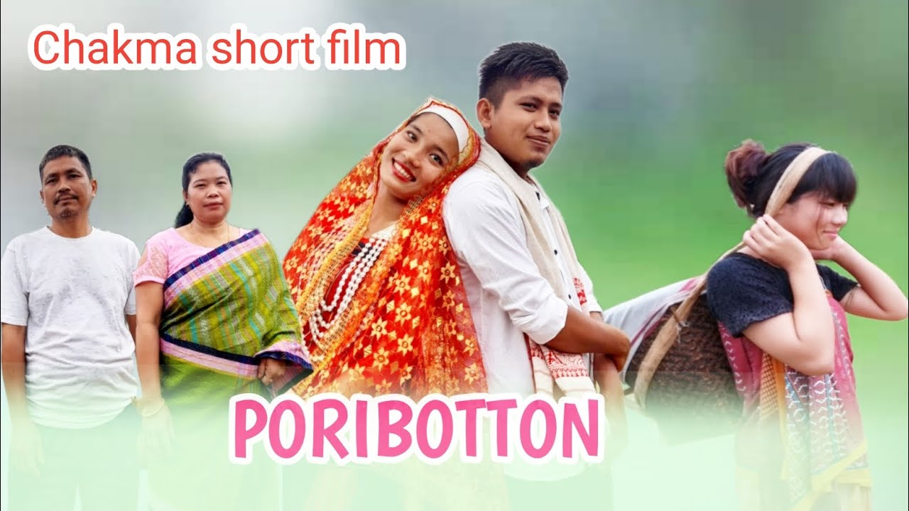 PORIBOTTON||Chakma New Short Film||Chakma Funny Video||Chakma New Video||Chakma Song||