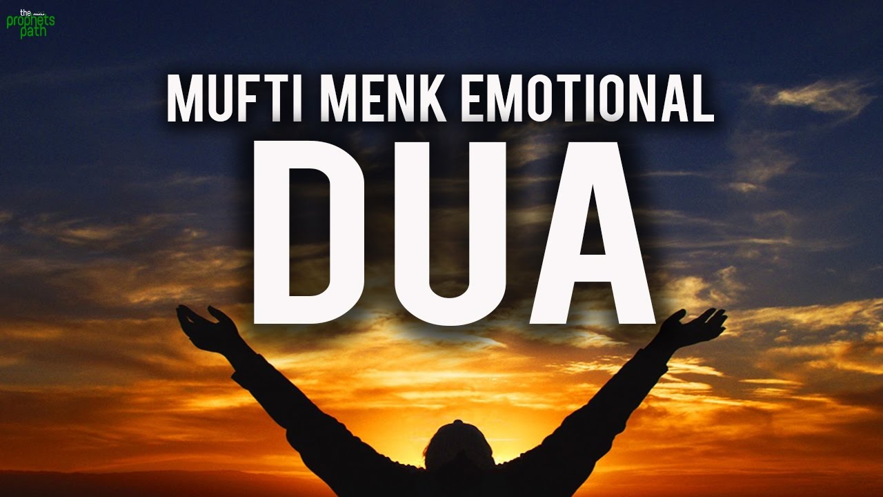 Emotional Dua: MUFTI MENK CRIES