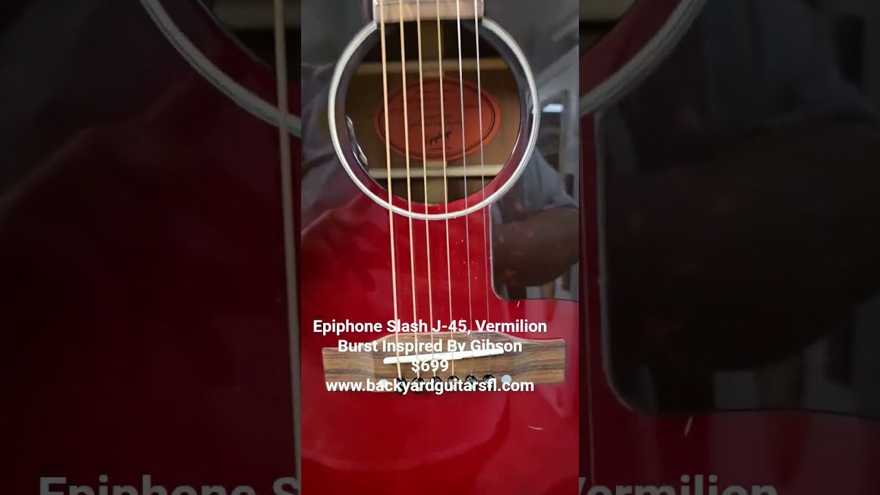Epiphone Slash J-45, Vermilion Burst Inspired By Gibson$699www.backyardguitarsfl.com