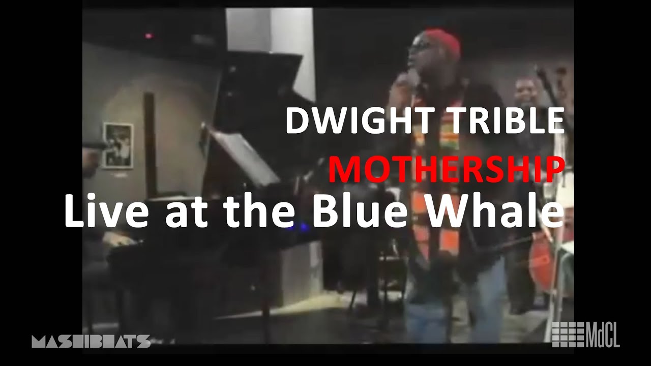 Dwight Trible Cosmic Band - Mothership - Live at the Blue Whale