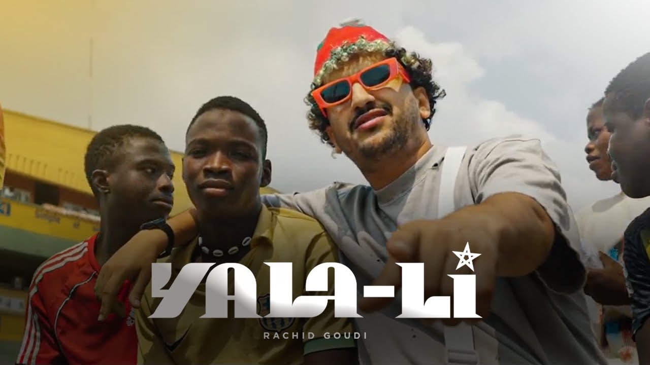 GOUDI RACHID -YALA-Li | يالا -لي [Clip Officiel] [Official Music Video ]