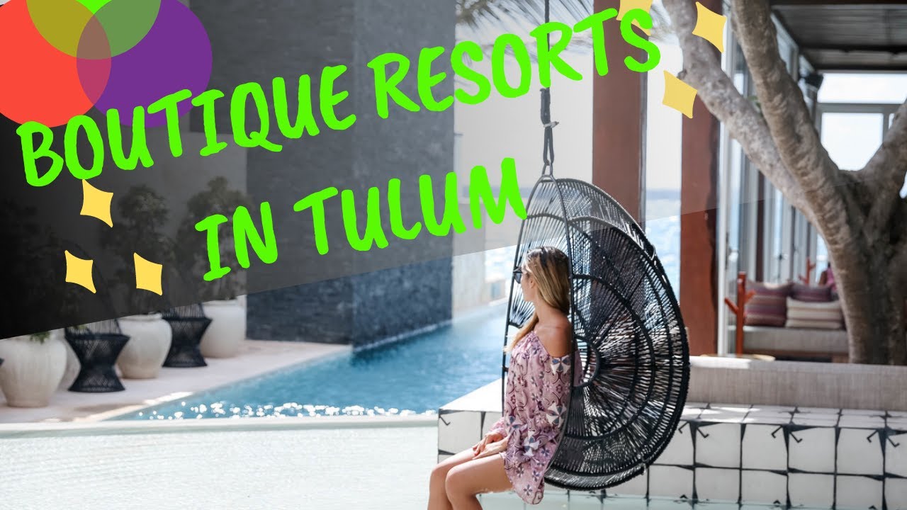 TOP 10 BEST BOUTIQUE HOTELS IN TULUM, MEXICO