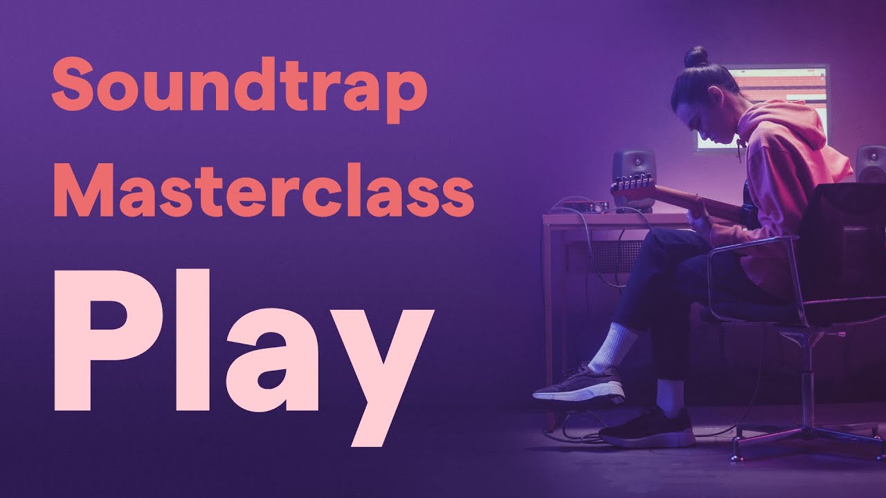 Soundtrap Masterclass #1 - 