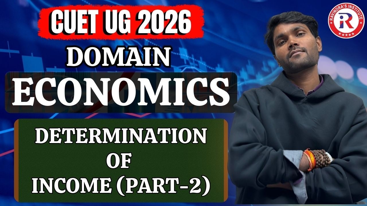 CUET ECONOMICS DOMAIN | LECTURE-8 | CUET PREPARATION