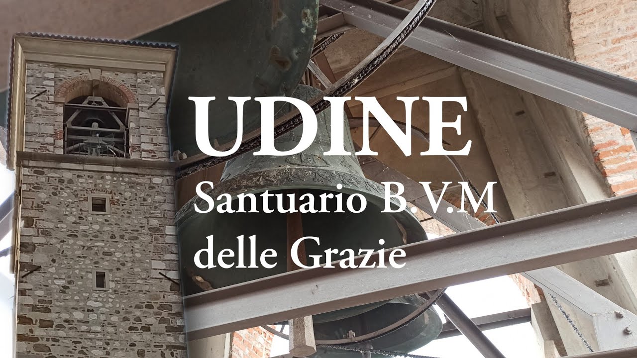 Campane della Basilica della B.V. M. delle Grazie in Udine (04) - DISTESE E DOPLI DALLA CELLA