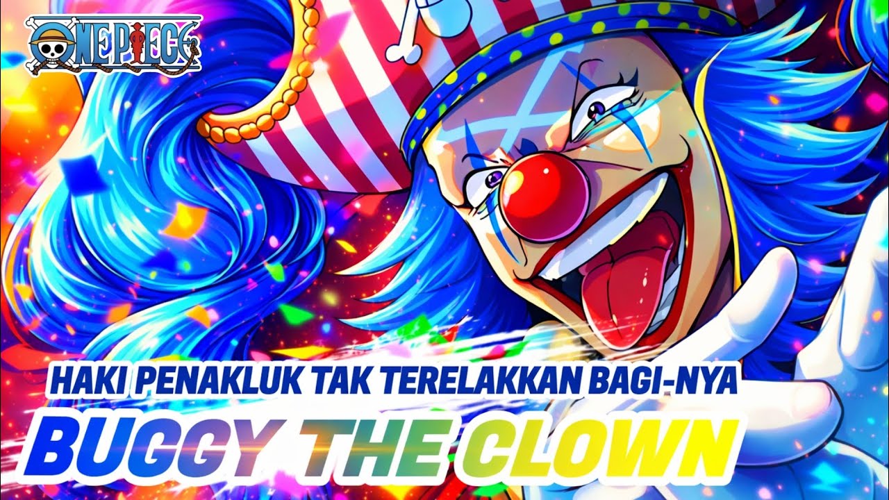 HAKI PENAKLUK BUGGY THE CLOWN 👑🔥