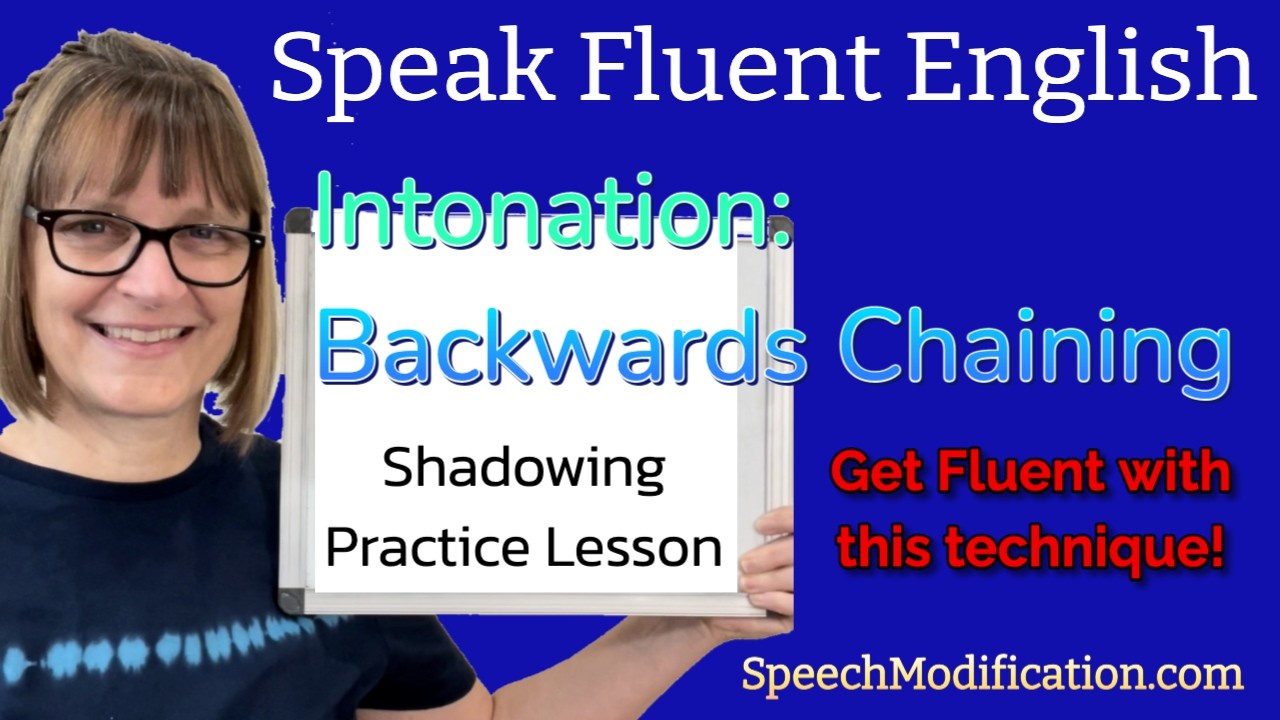 Fluent English Speaking Backwards Chaining Technique