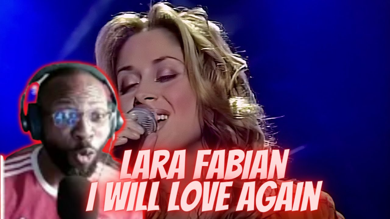LARA FABIAN - I WILL LOVE AGAIN [FIRST TIME REACTION]