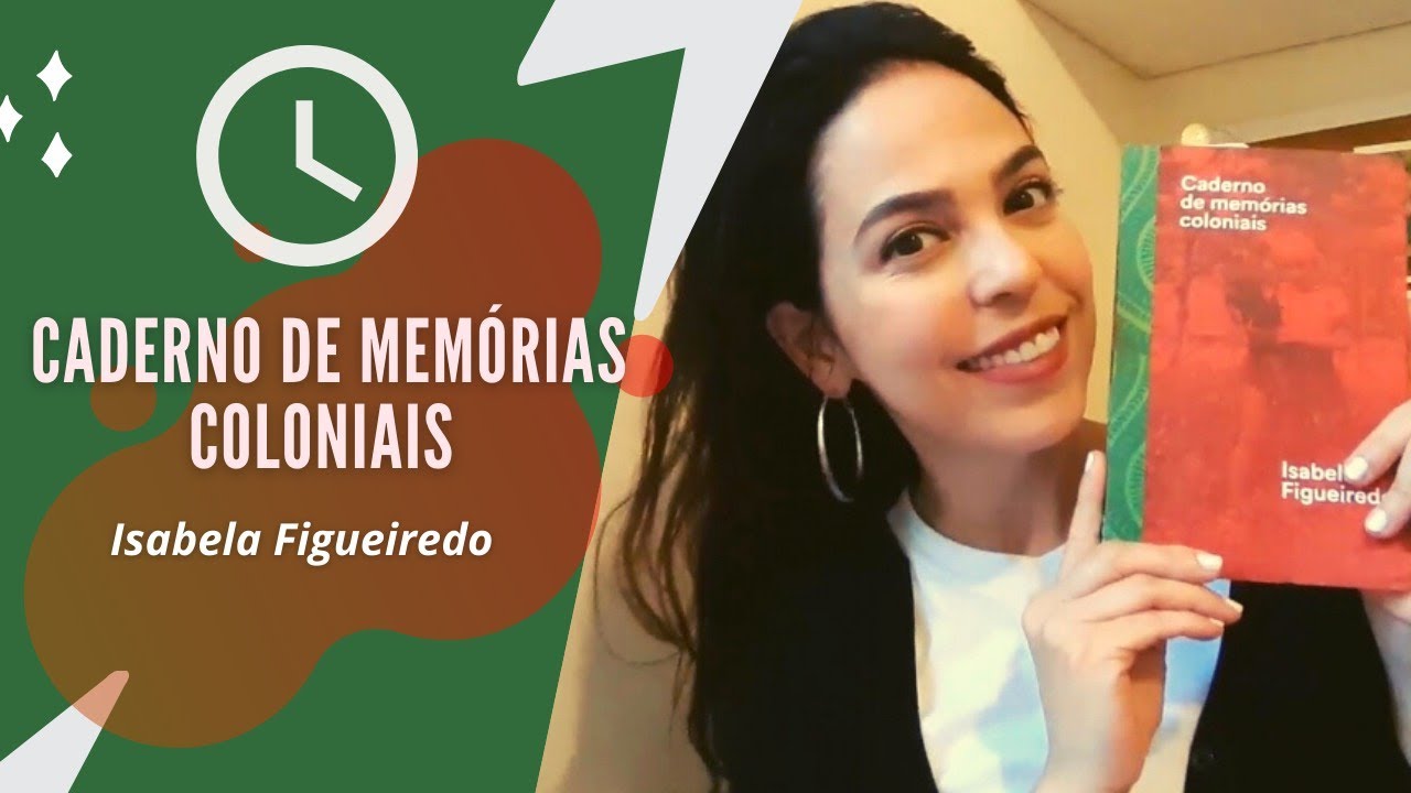 Caderno de memórias coloniais, Isabela Figueiredo- Leitura Obrigatória UFRGS 2021