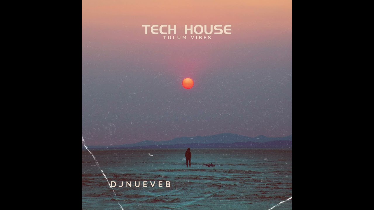 Tech House (Tulum Vibes)