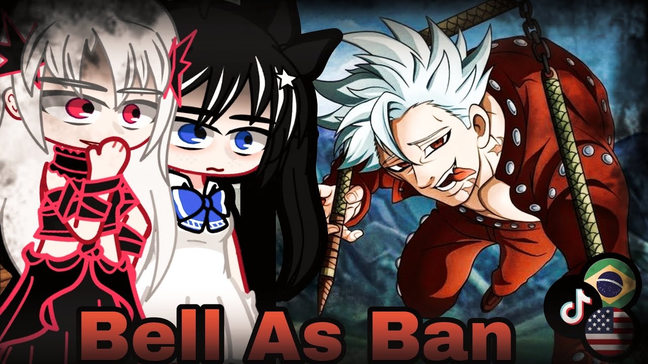 DanMachi Gacha: Bell As Ban React TikToks!"🇧🇷🇺🇲
