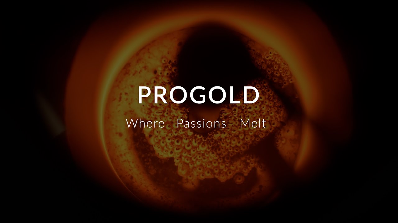 Progold: Where Passions Melt