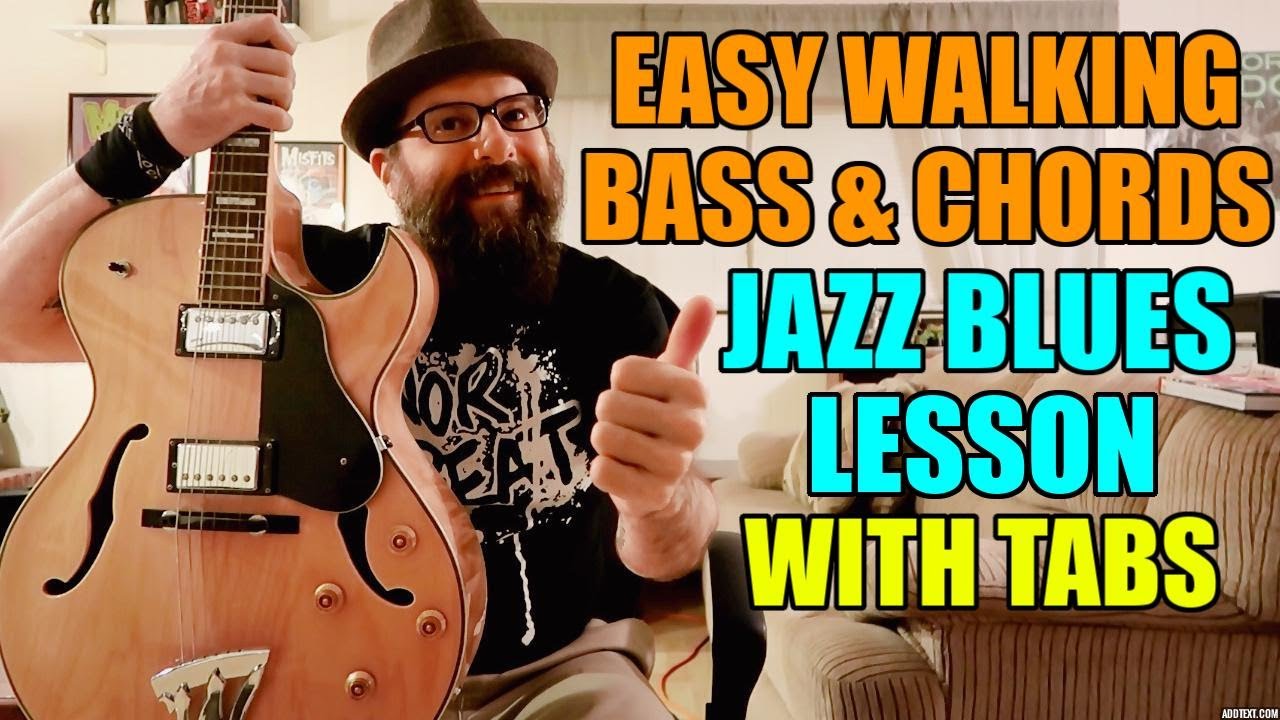 Easy Walking Bass & Chords - Jazz Blues Lesson w/tabs