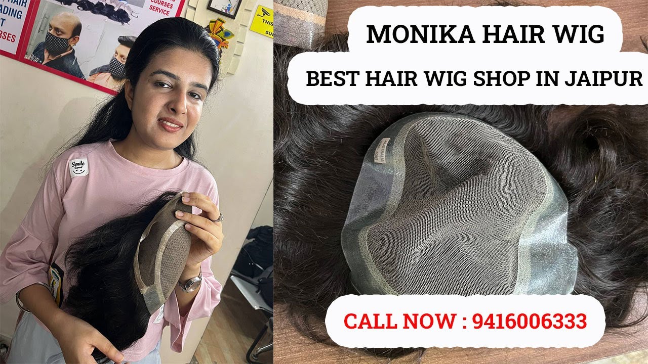 Hair Wig in Jaipur | Best hair wig shop in Jaipur | Hair Patch Shop in Jaipur | Hair Wig Jaipur
