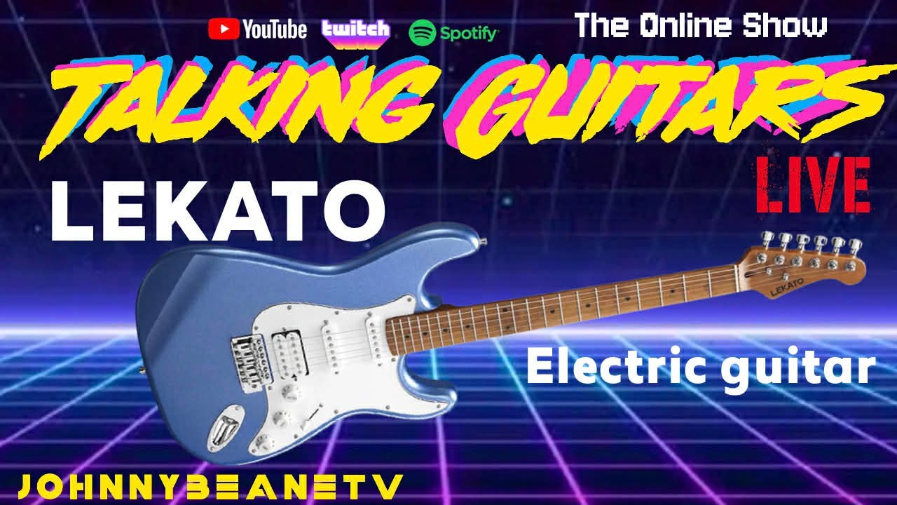 Talking Guitars LIVE! 🎸 LEKATO Guitar DEMO & Review! 🎸🔥 #LEKATO 2/27/26
