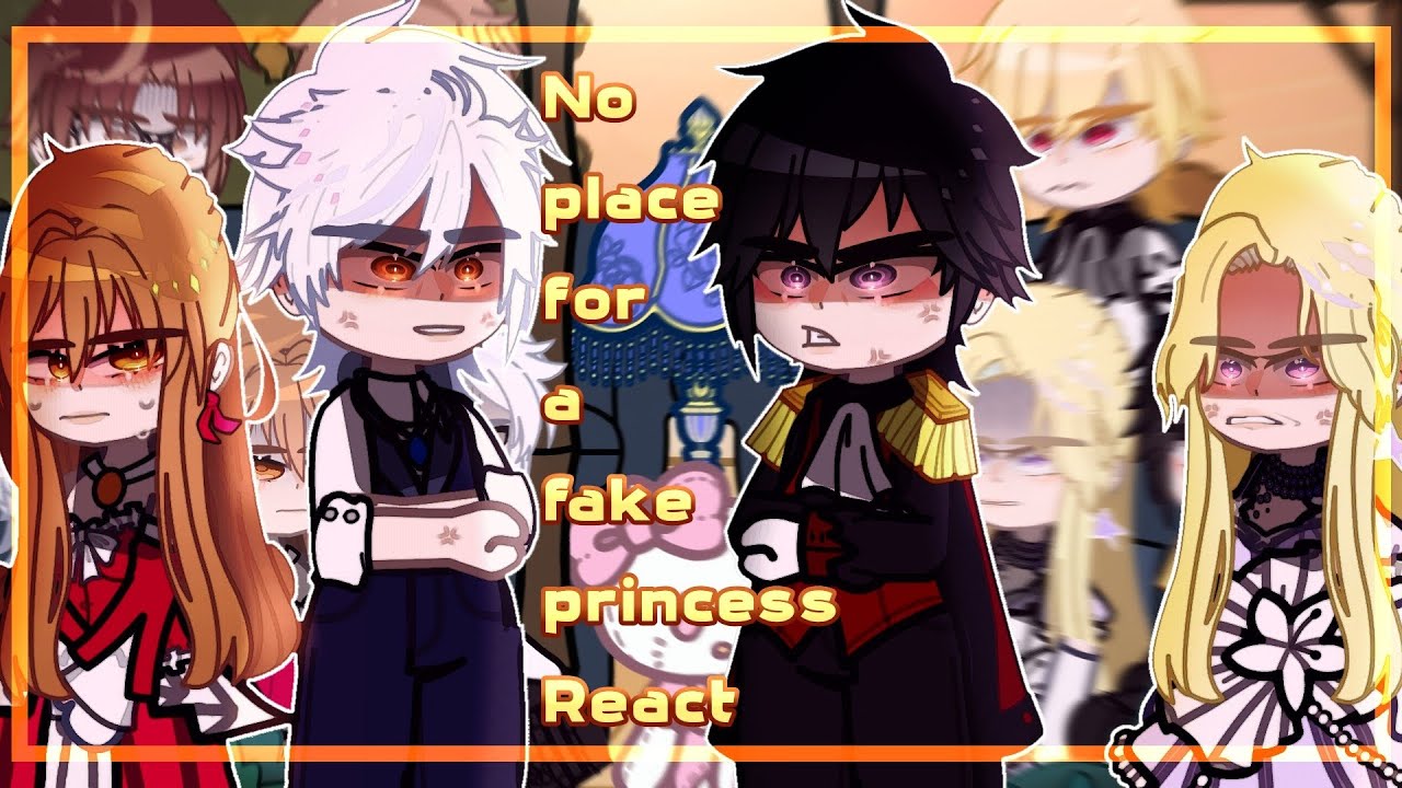✰No Place For A Fake Princess React/нет места фальшивой принцессе реагировать[05/?]✰🇷🇺🇺🇸 SPEED2X 