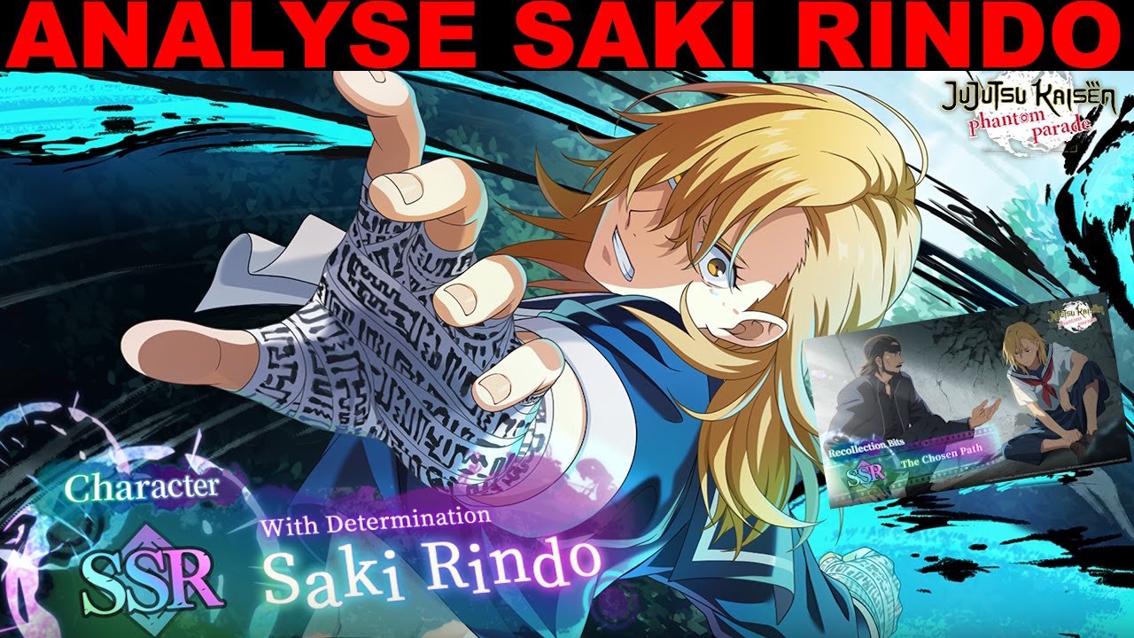 UN PERSO MEDIOCRE !  ANALYSE ET INVOCATION SAKI RINDO - JUJUTSU KAISEN PHANTOM PARADE