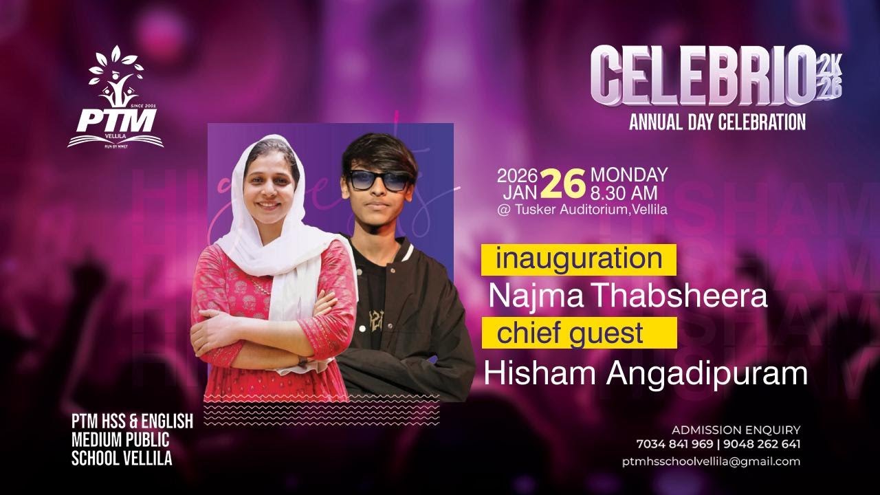 CELEBRIO 2K26  ANNUAL DAY CELEBRATION   PTM HSS & ENGLISH MEDIUM PUBLIC SCHOOL, VELLILA