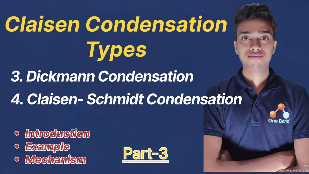 Claisen Condensation Reaction Types(part-3)|Dickmann & Claisen-Schmidt Condensation| Easy Explain 
