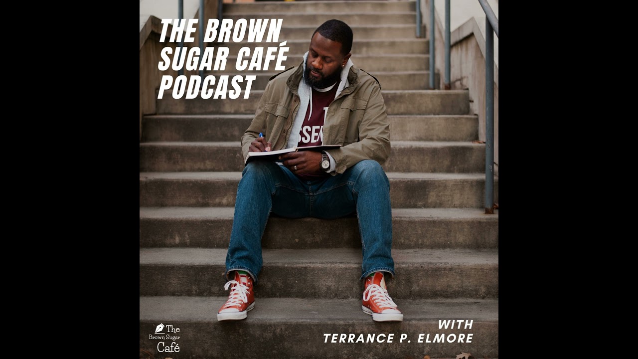Season 1 Trailer - Welcome to The Brown Sugar Caf&eacute; Podcast