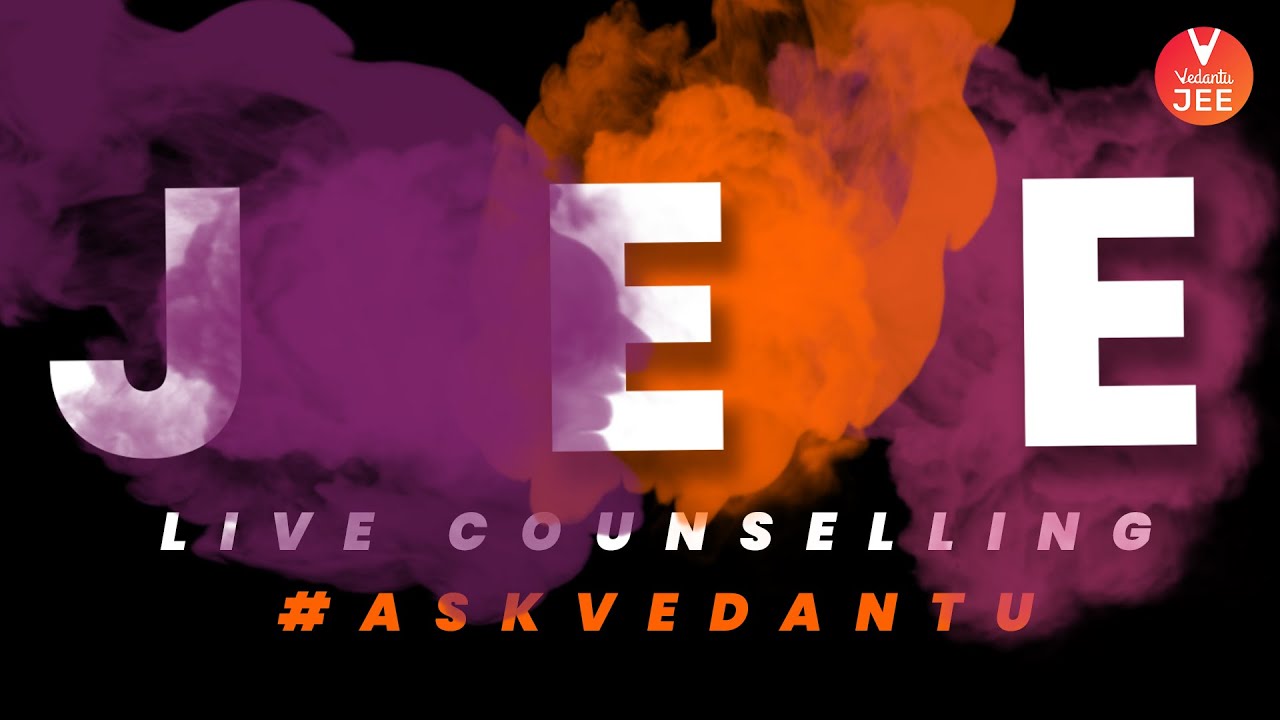 🔴 Live JEE Counselling 2021 [JoSAA] | Rank Vs College | 📞#AskVedantu | Post Result Guidance