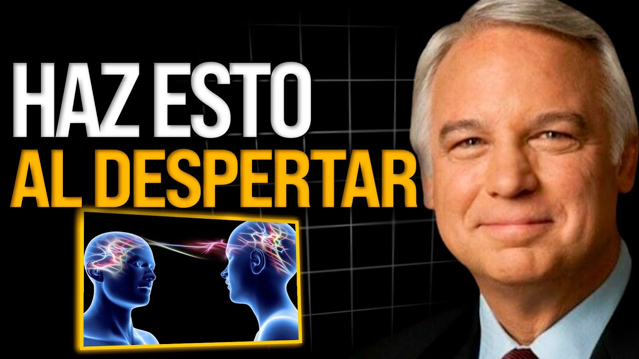 Antes de Levantarte… REPROGRÁMATE Así 🧠| Jack Canfield