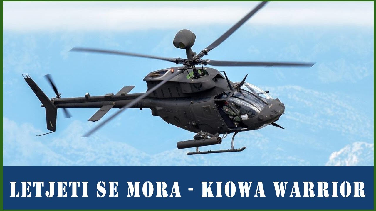 Letjeti se mora - OH-58 `Kiowa Warrior`