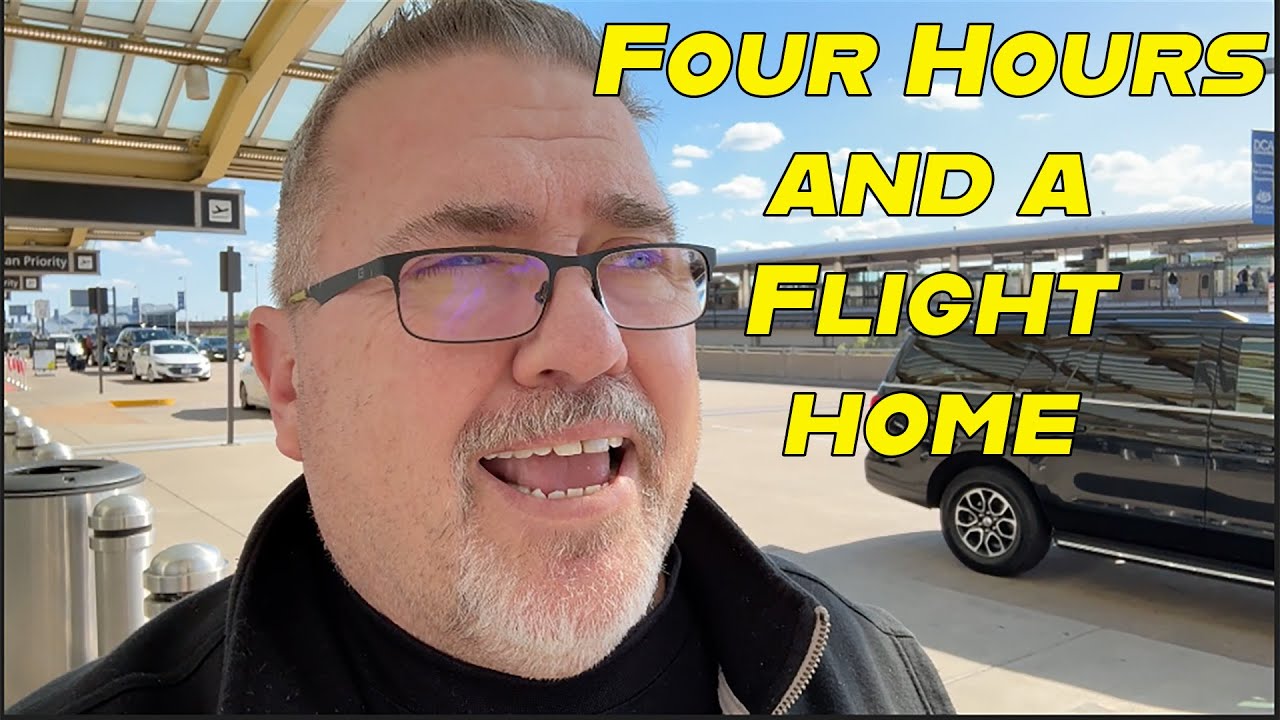 Four Hours and a Flight Home   DCA to DFW