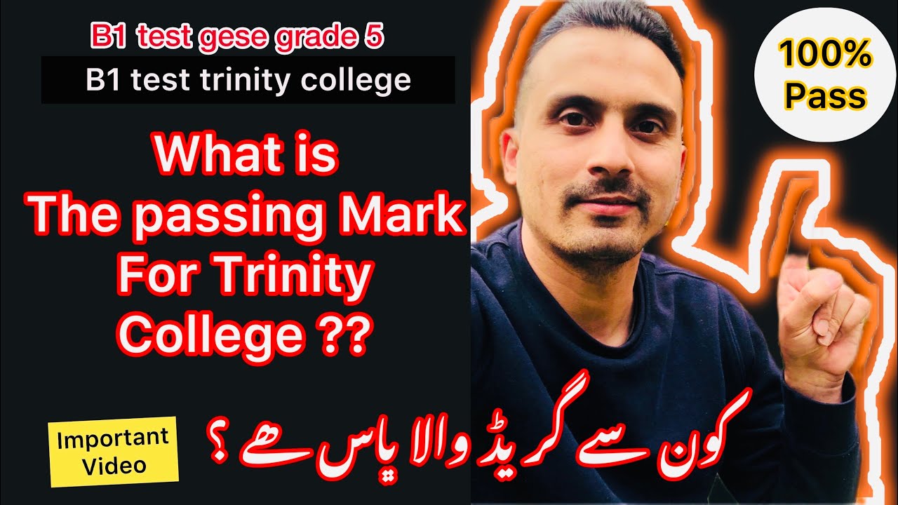 b1 test uk 2023 | what is the pass mark for trinity college 2023 |