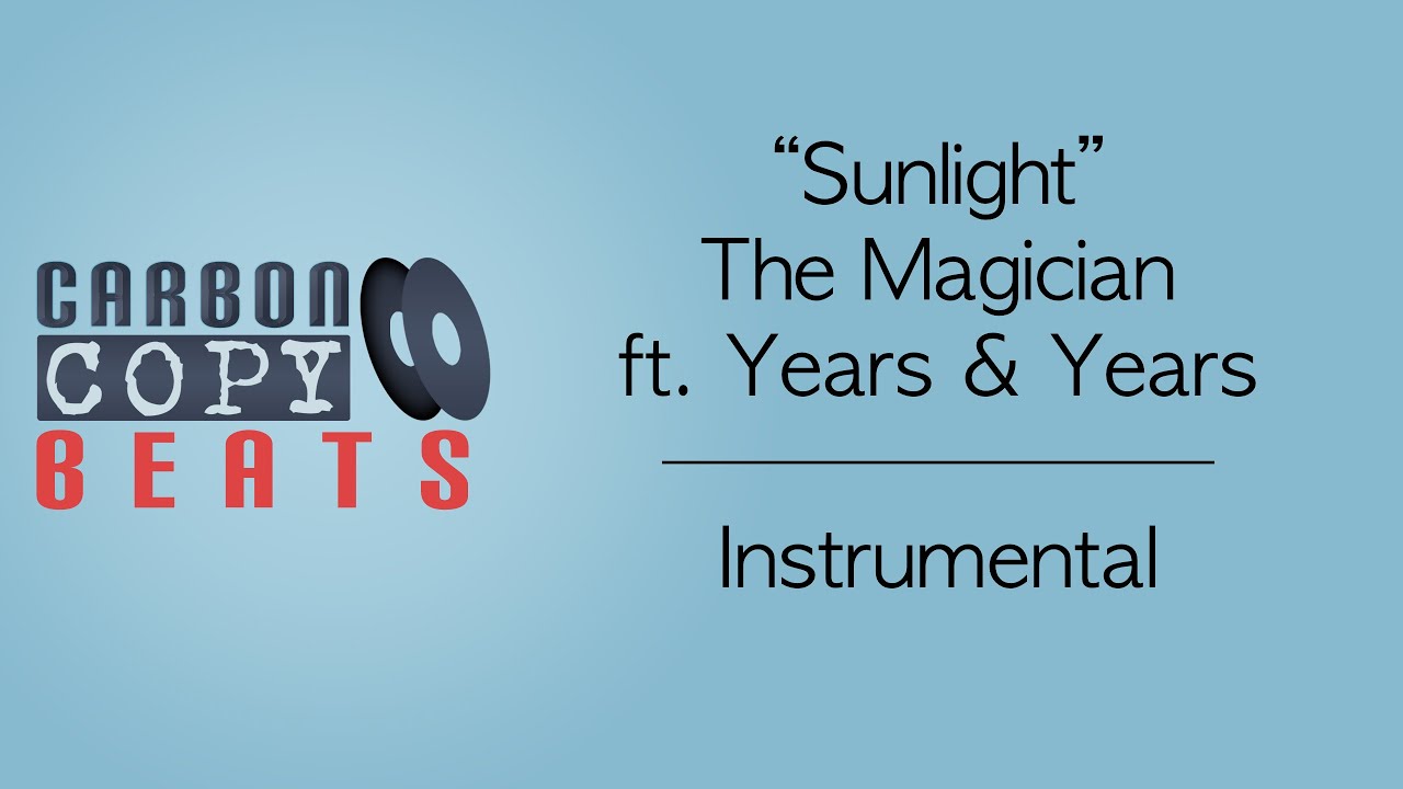 Sunlight - Instrumental / Karaoke  (In The Style Of The Magician ft. Years & Years)