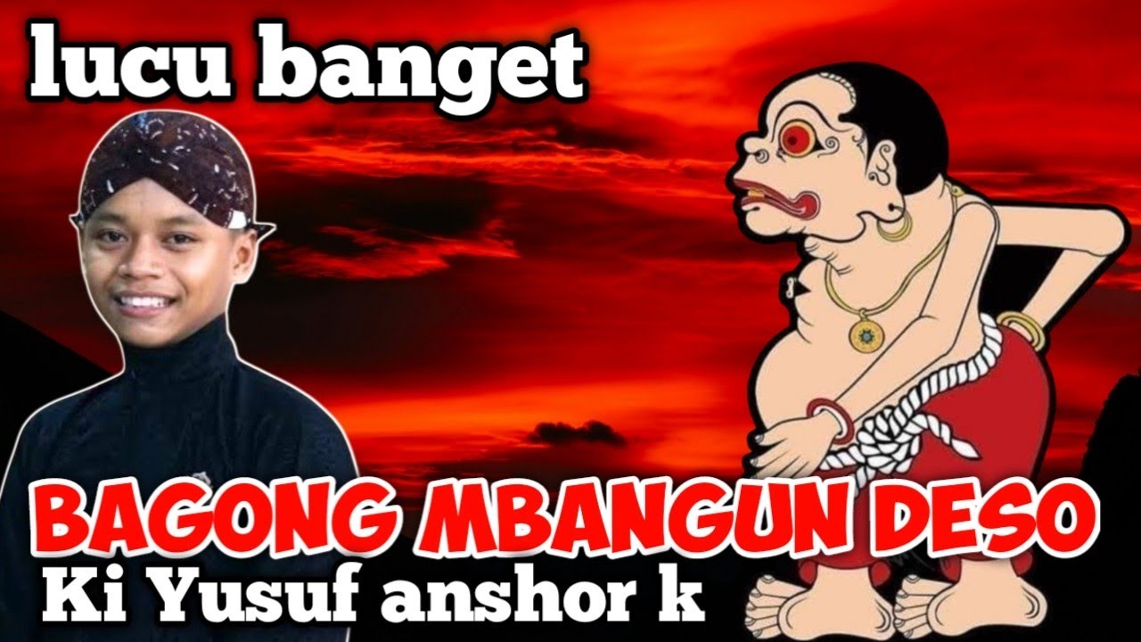 Bagong mbangun deso‼️Ki Yusuf anshor k 