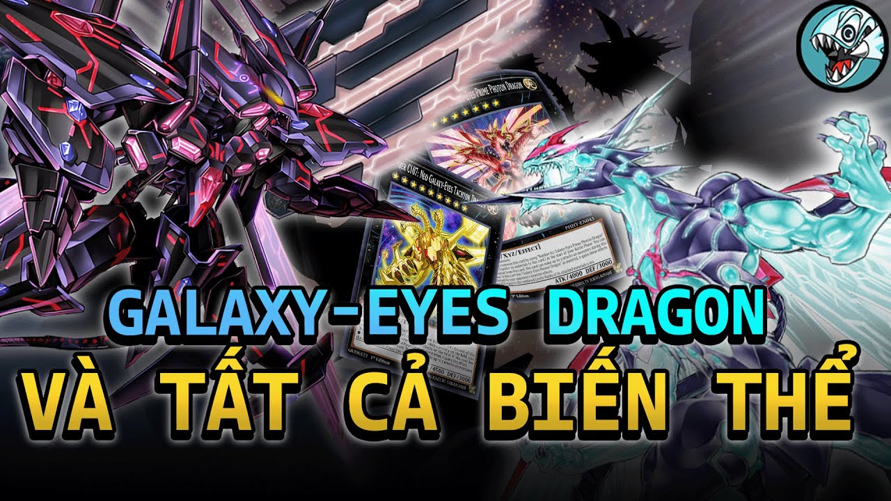Tất Cả Hình Dạng Của Galaxy Eyes Photon Và Tachyon Dragon | Yugioh Việt Nam