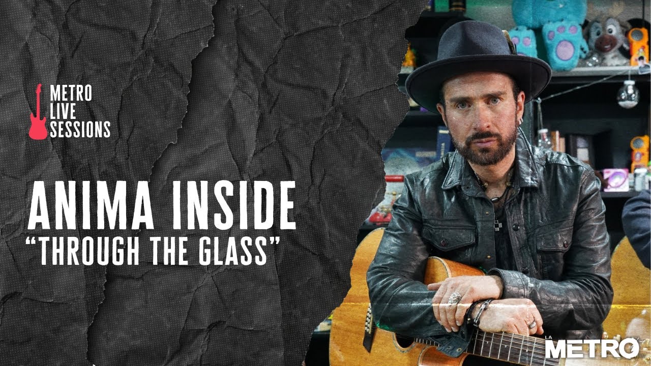 METRO LIVE SESSIONS | Anima Inside: 