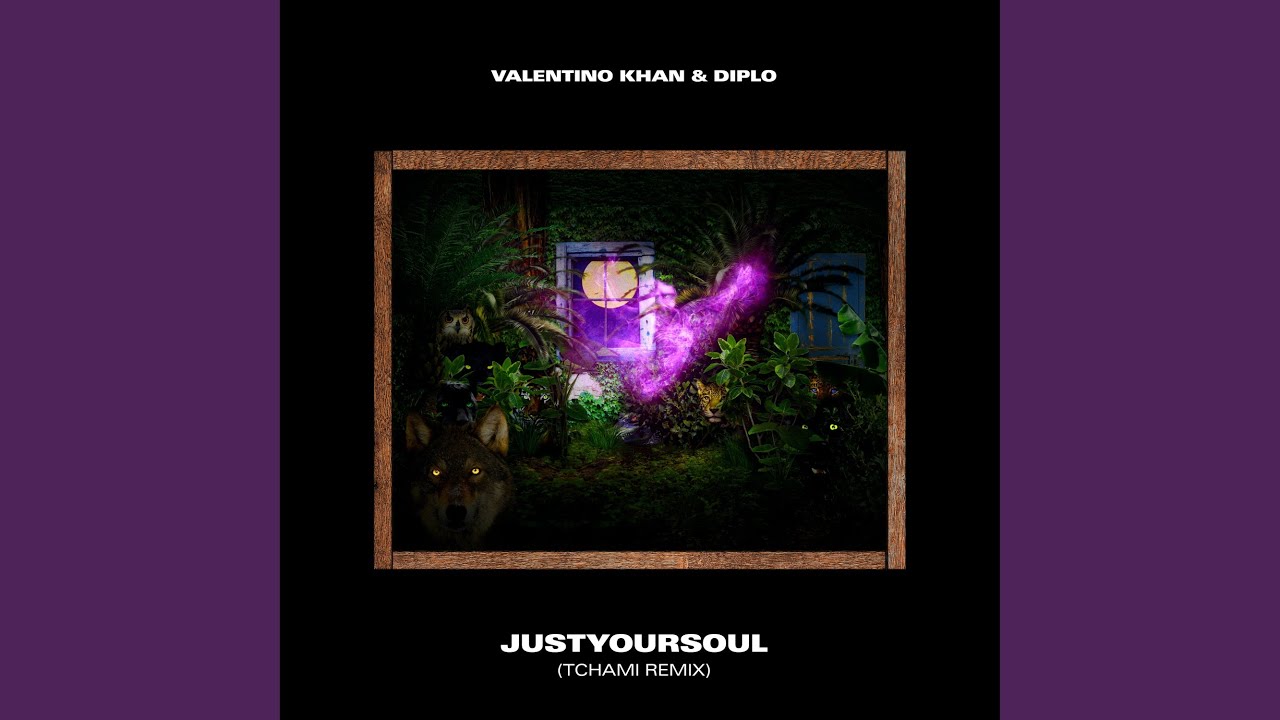 JustYourSoul (Tchami Remix)