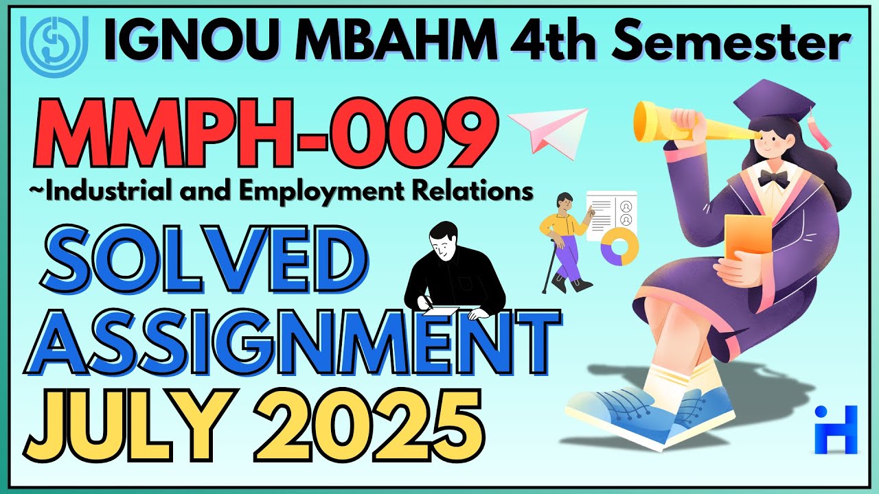 MMPH-009 SOLVED ASSIGNMENT JULY 2025 | IGNOU MBAHM 4TH SEMESTER ASSIGNMENT SOLUTION 2025-26