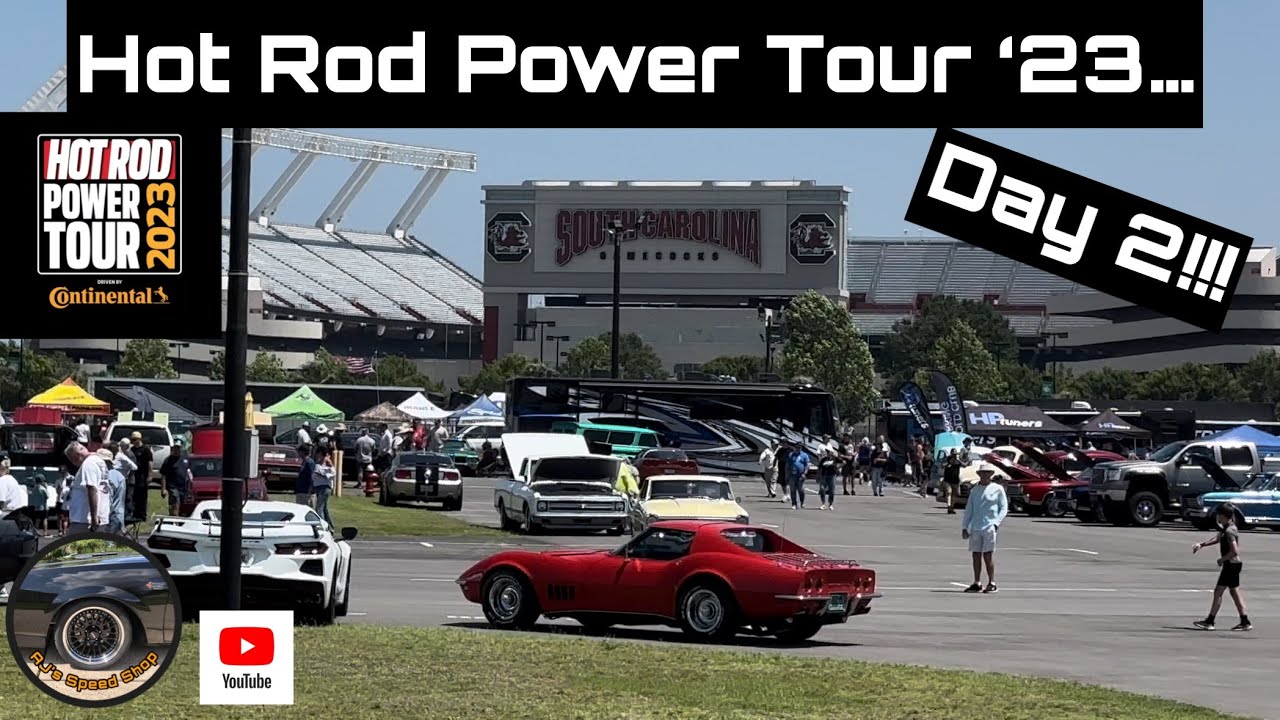 Hot Rod Power Tour ‘23, Day 2.  Columbia SC!