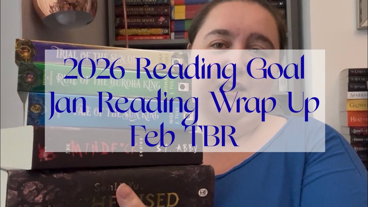2026 Reading Goal, Jan Reading Wrap up and Feb TBR