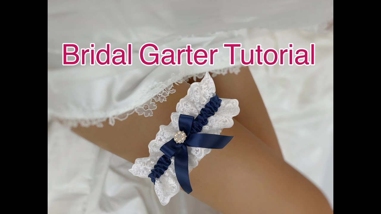 Bridal Garter Sewing Tutorial, How to make a beautiful wedding garter.