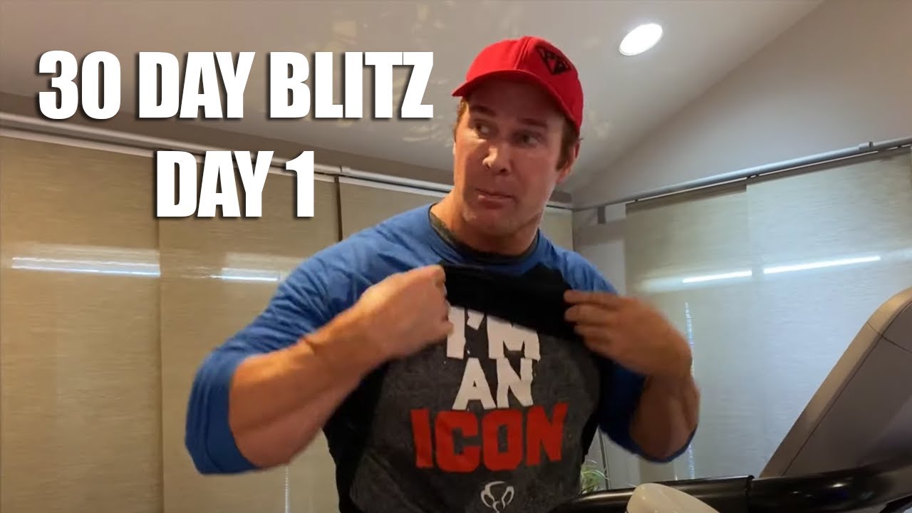 30 Day Blitz Day One