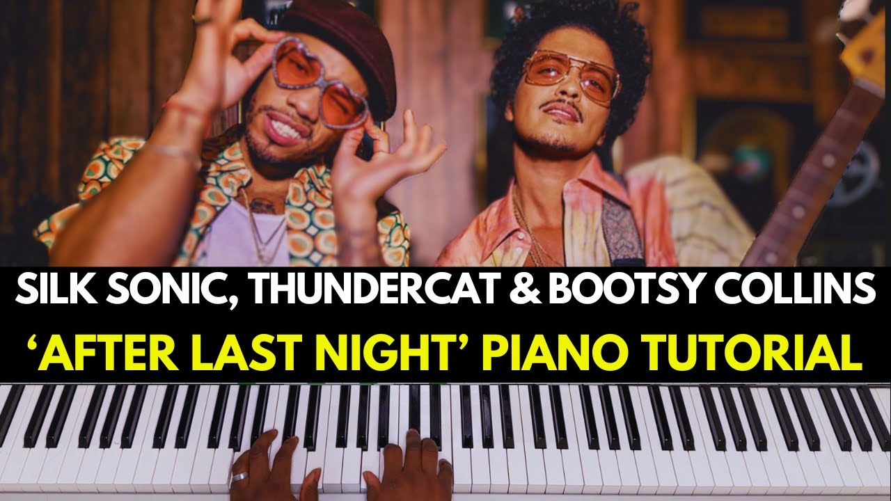 Silk Sonic ft. Thundercat & Bootsy Collins - After Last Night Chords and Instrumental