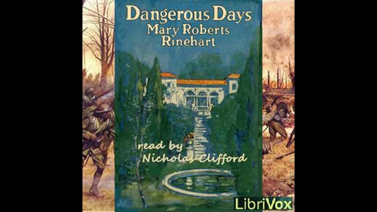 Dangerous Days 01~30 by Mary Roberts Rinehart #audiobook