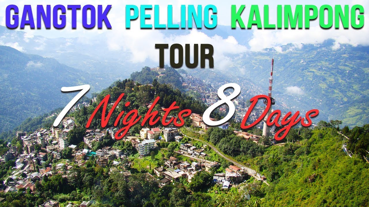 Gangtok Pelling Kalimpong Tour  Plan | Sikkim Kalimpong Tour