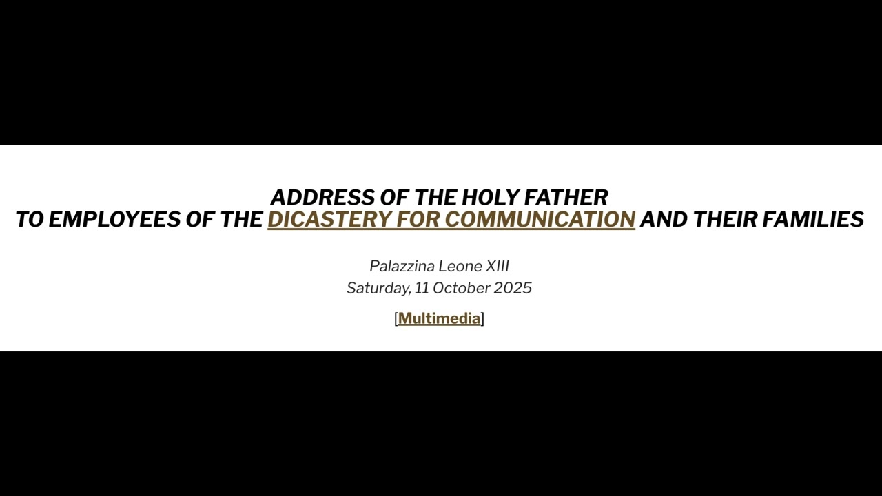 To Employees of the Dicastery for Communication and their families (10/11/25)