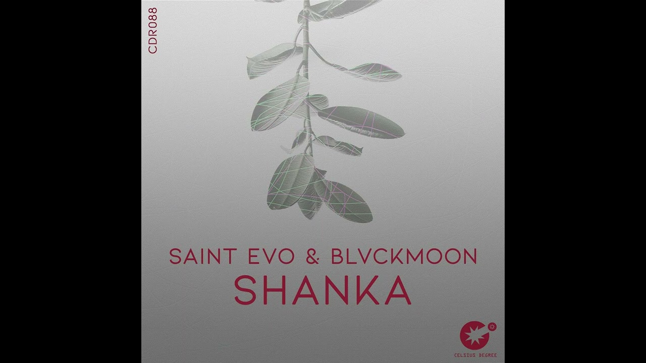 Saint Evo, BlvckMoon _ Shanka (Original Mix)