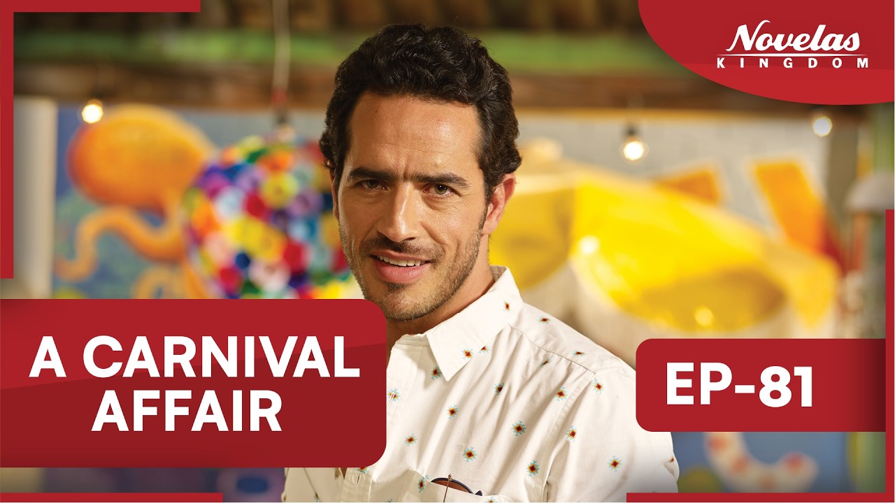 A CARNIVAL AFFAIR | Episode 81 | English Dubbed