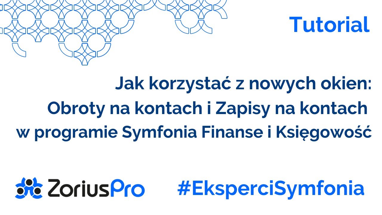 ZoriusPro #Eksperci Symfonia  Obroty na kontach, Zapisy na kontach