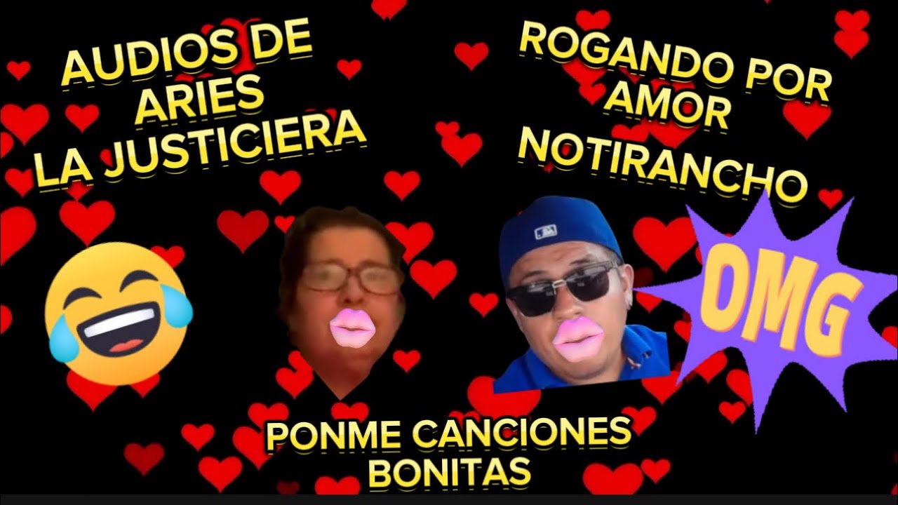audios de ARIES LA JUSTICIERA♈️rogando por amor NOTIRANCHO