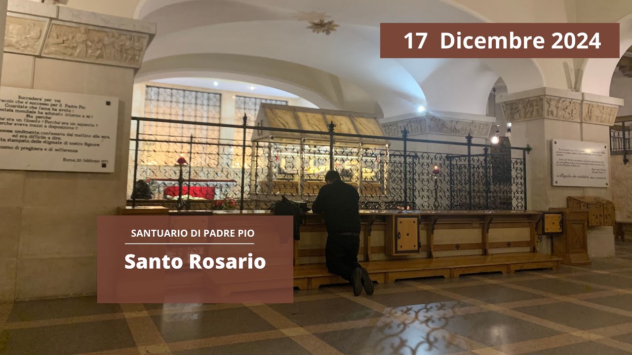 Santo Rosario - 17 dicembre 2024 (fr. Rinaldo Totaro)