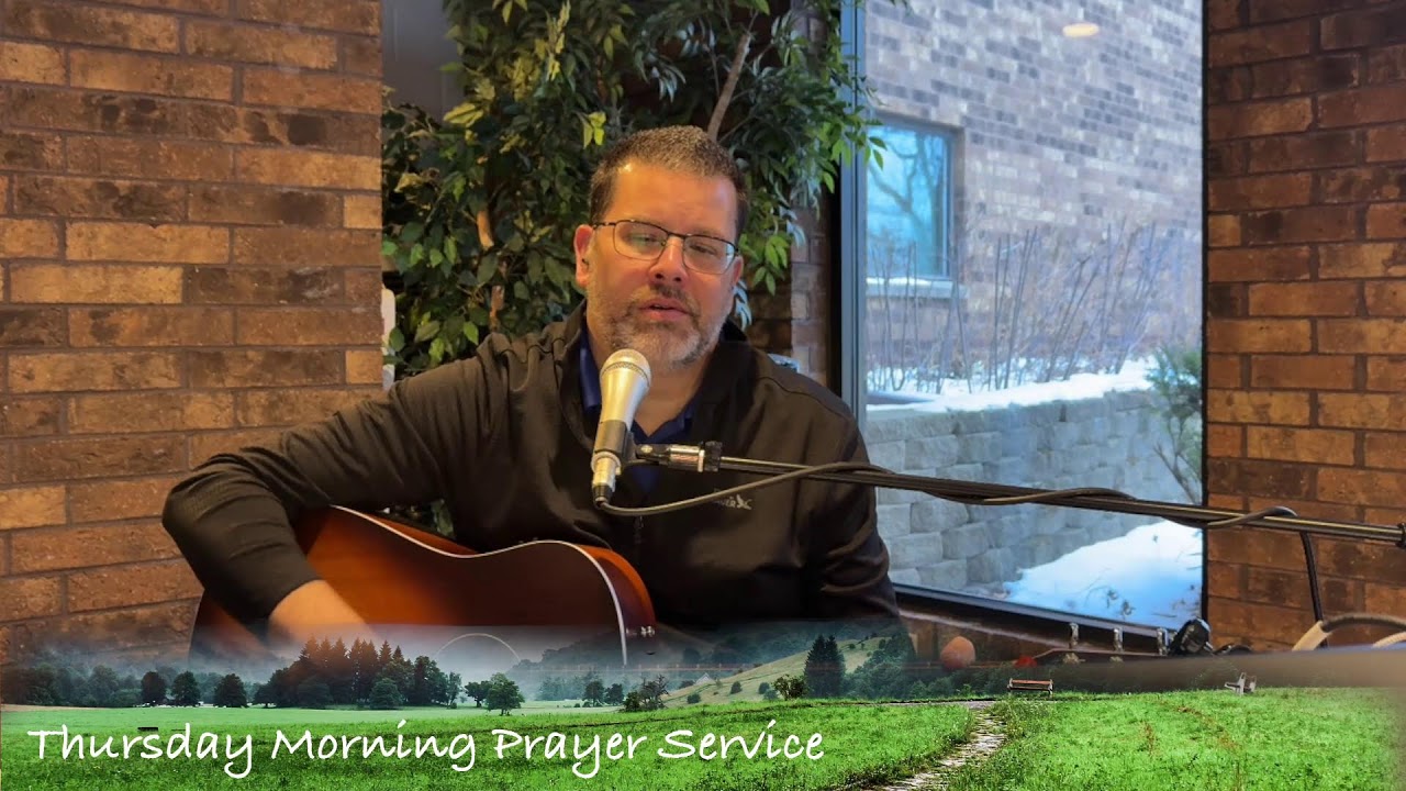 Thursday Morning Prayer Service